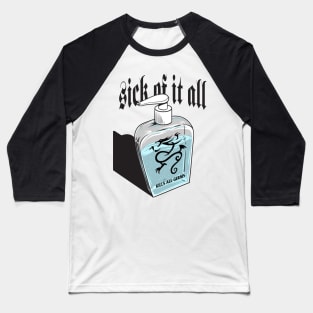 Sick of Baseball T-Shirt